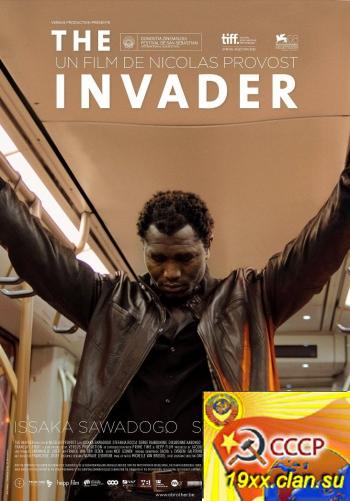 Захватчик / L'envahisseur / The Invader (2011)
